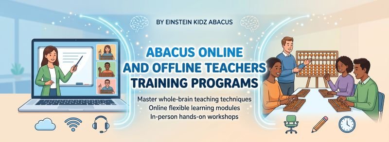 Abacus Online and Offline Teachers Training Programs by Einstein Kidz Abacus